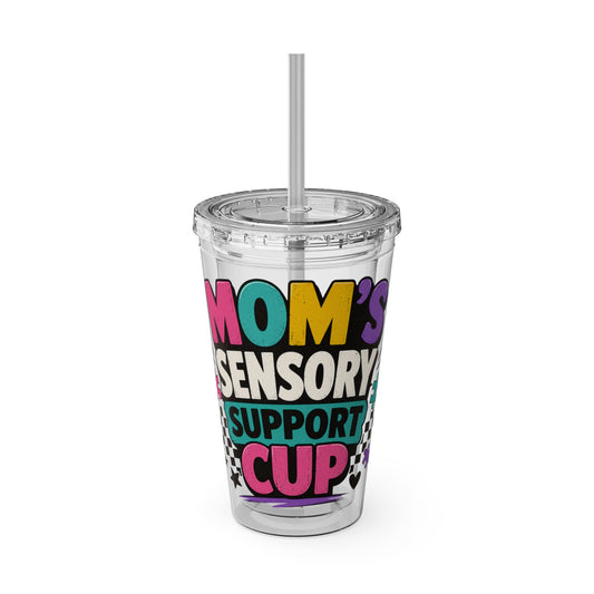 Mom’s Sensory Support Cup Tumbler — 16oz Straw Travel Cup